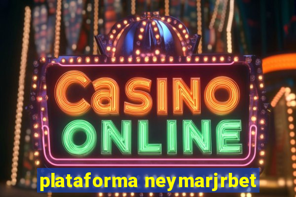 plataforma neymarjrbet