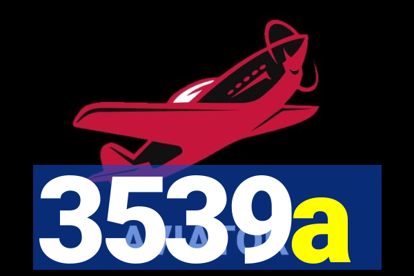 3539a