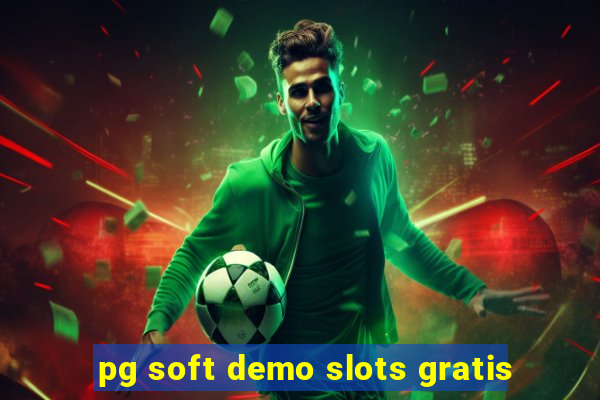 pg soft demo slots gratis