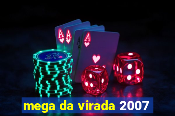 mega da virada 2007
