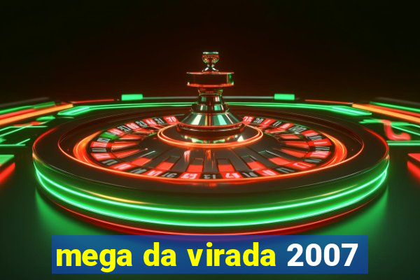 mega da virada 2007