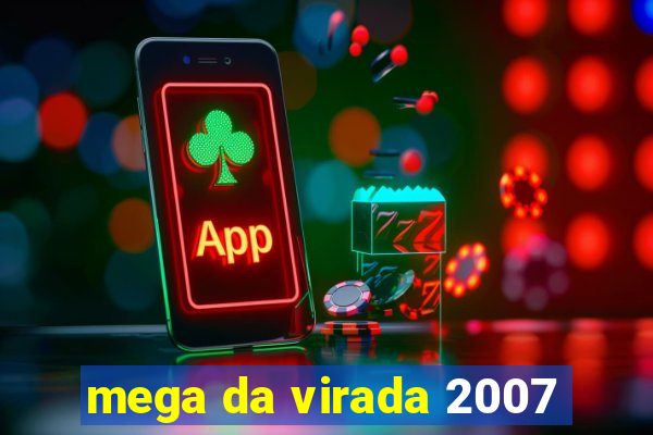 mega da virada 2007
