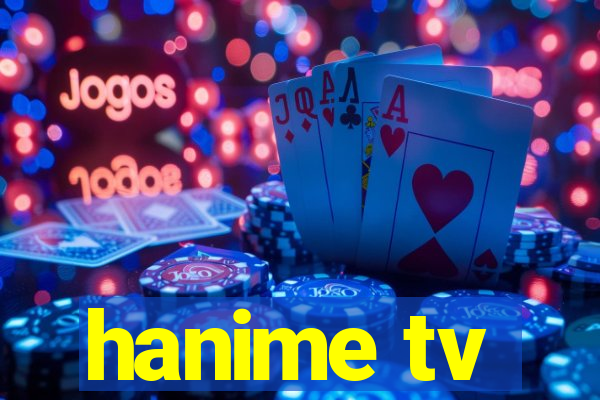 hanime tv
