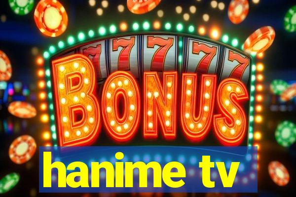 hanime tv