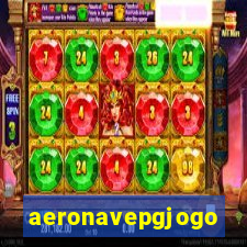 aeronavepgjogo