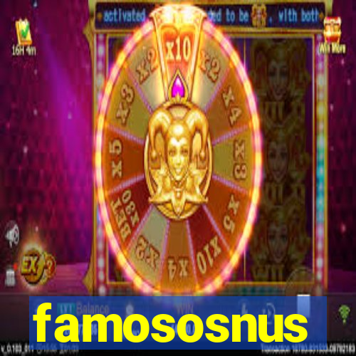 famososnus