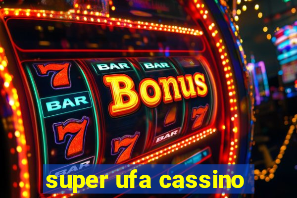 super ufa cassino