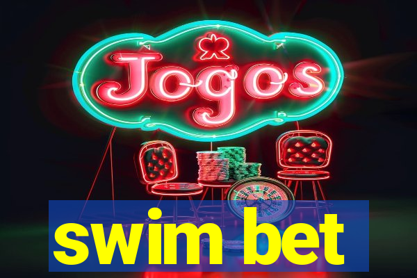 swim bet
