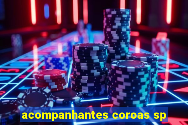 acompanhantes coroas sp