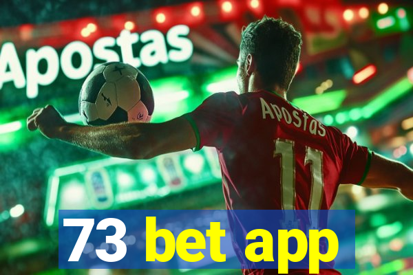 73 bet app