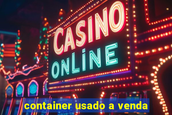 container usado a venda