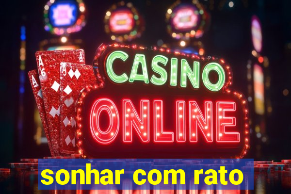 sonhar com rato