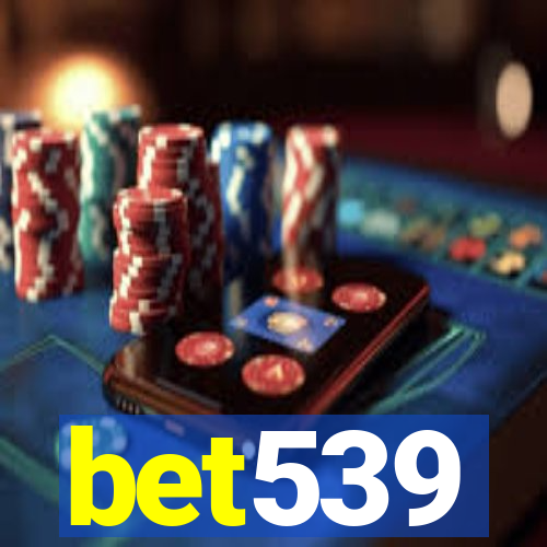 bet539