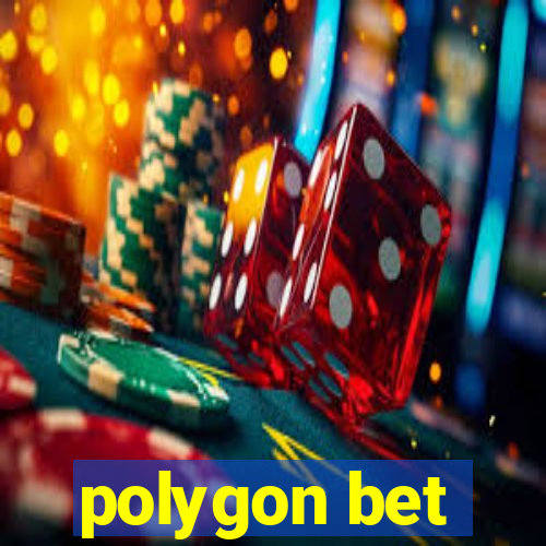 polygon bet