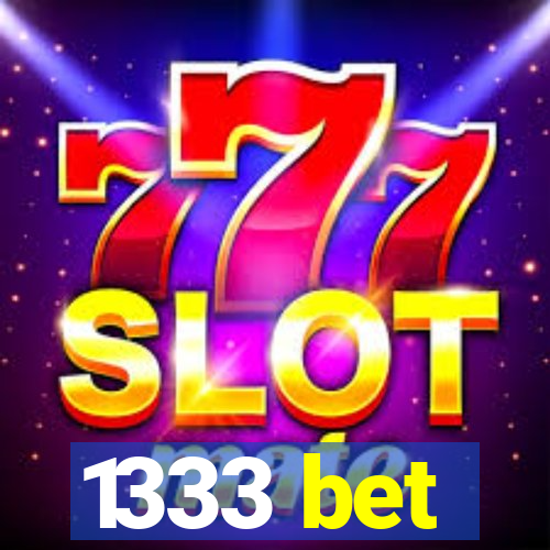 1333 bet