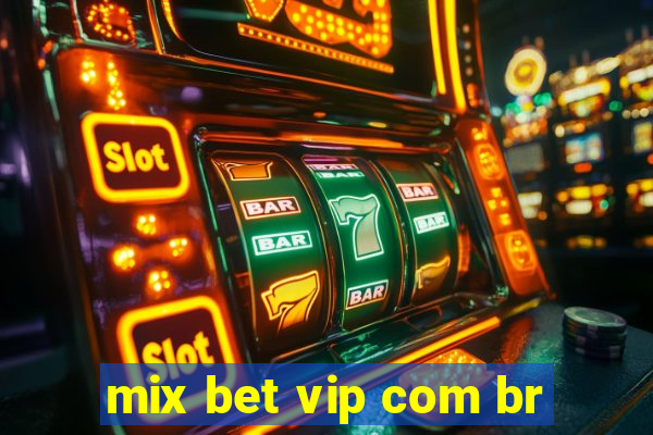 mix bet vip com br