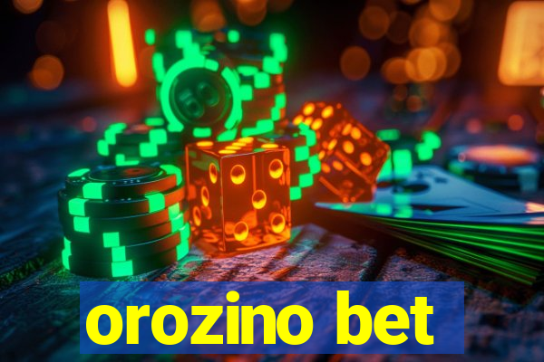 orozino bet