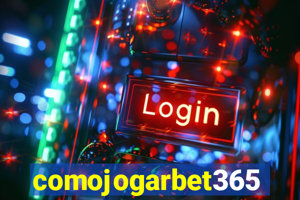 comojogarbet365