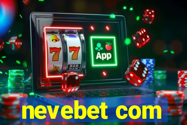 nevebet com