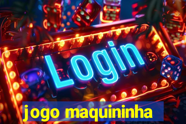 jogo maquininha