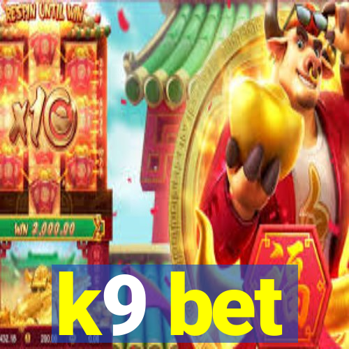 k9 bet