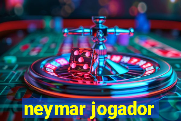 neymar jogador