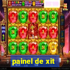 painel de xit