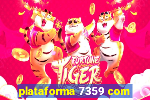 plataforma 7359 com
