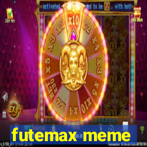 futemax meme