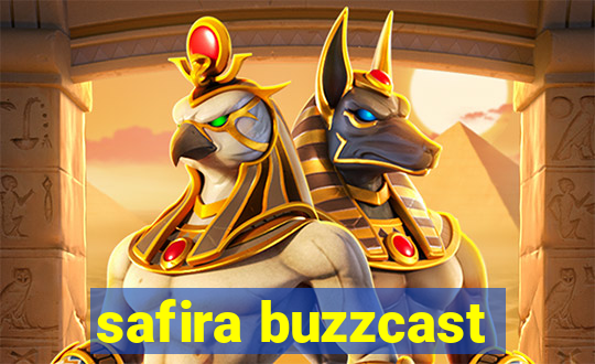 safira buzzcast