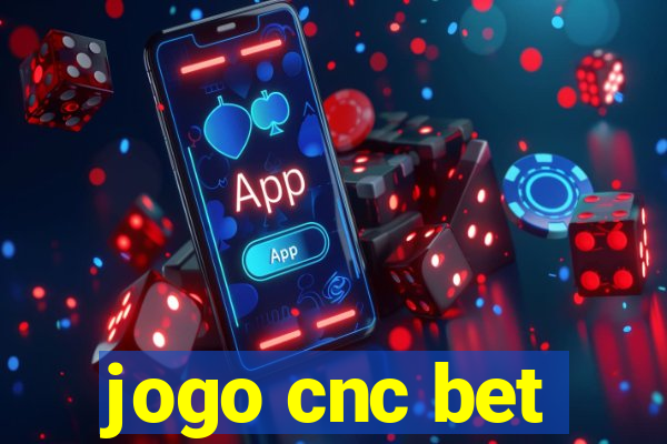 jogo cnc bet