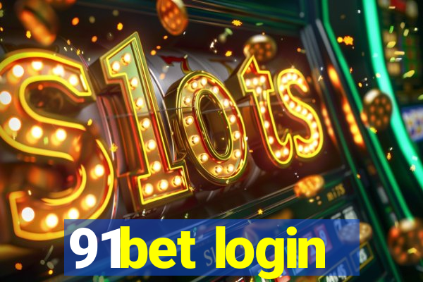 91bet login