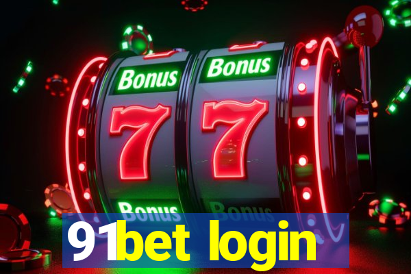 91bet login