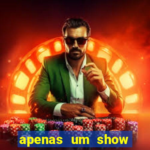 apenas um show pancadaria 2