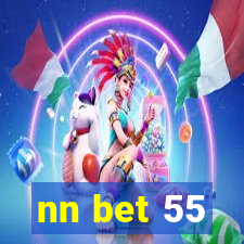 nn bet 55