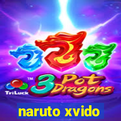 naruto xvido