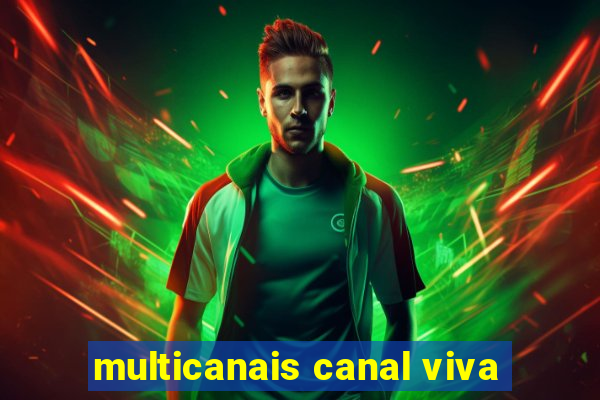 multicanais canal viva
