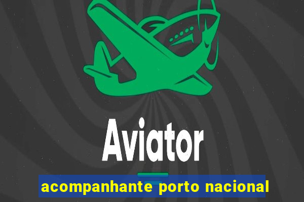 acompanhante porto nacional
