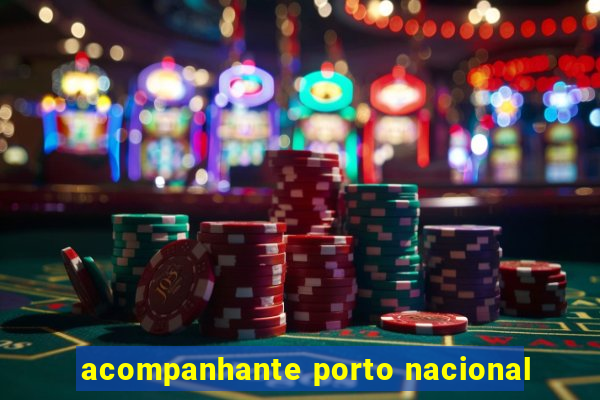 acompanhante porto nacional