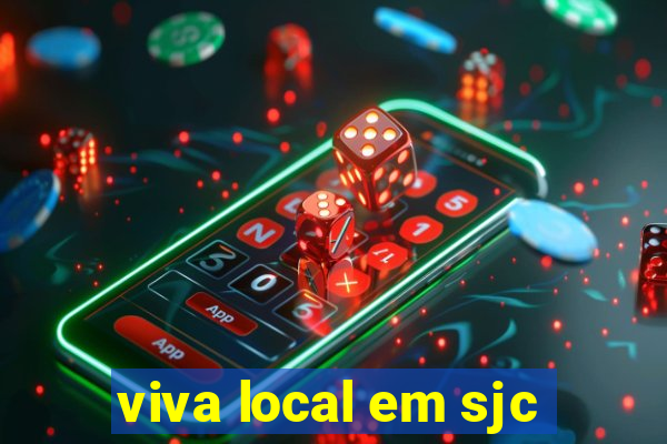 viva local em sjc