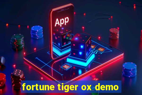 fortune tiger ox demo