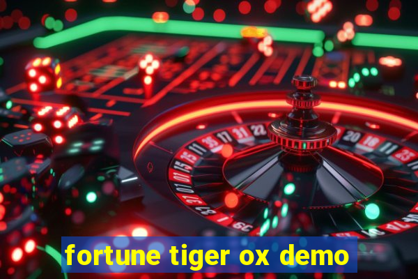 fortune tiger ox demo