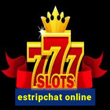 estripchat online