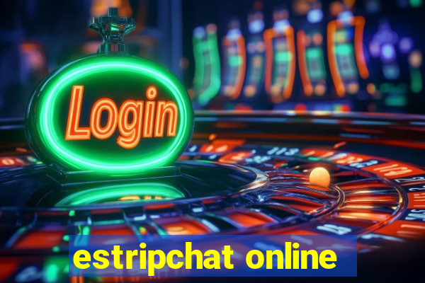 estripchat online