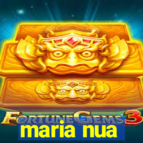 maria nua