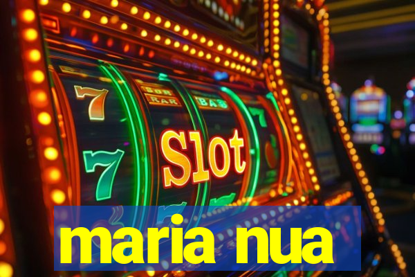 maria nua