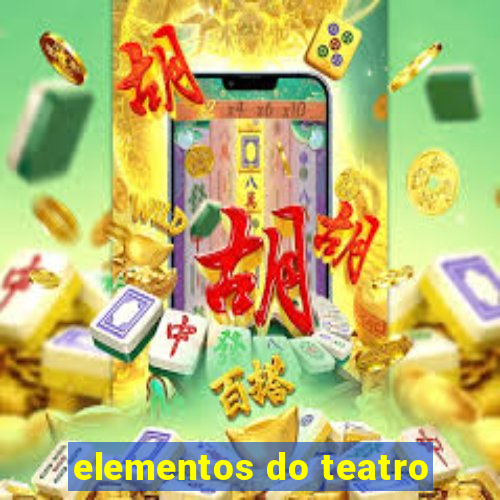 elementos do teatro