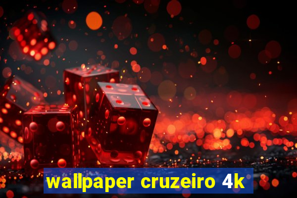 wallpaper cruzeiro 4k