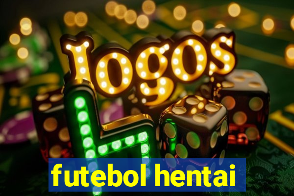 futebol hentai