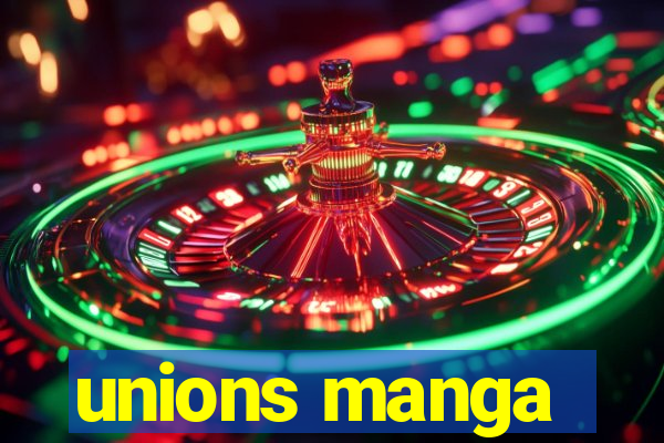 unions manga